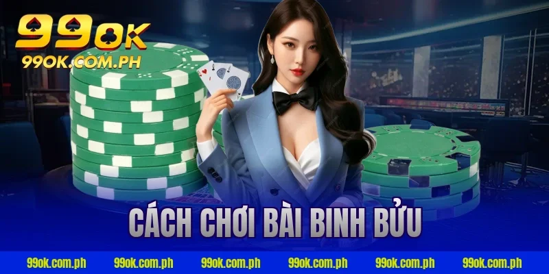 cách chơi bài binh bửu