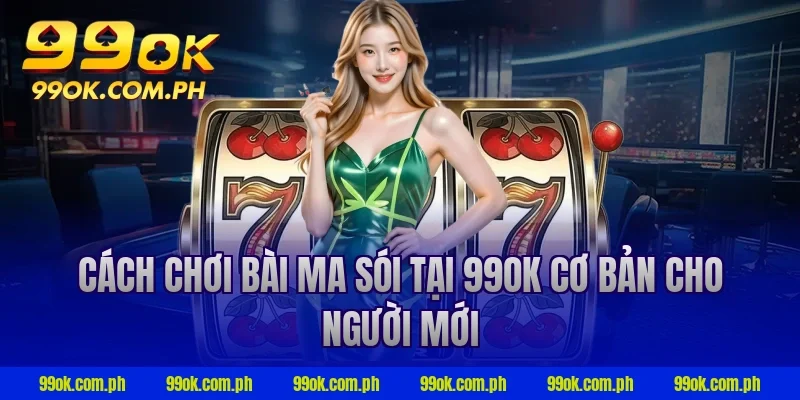 Cách chơi bài ma sói tại 99ok cơ bản cho người mới