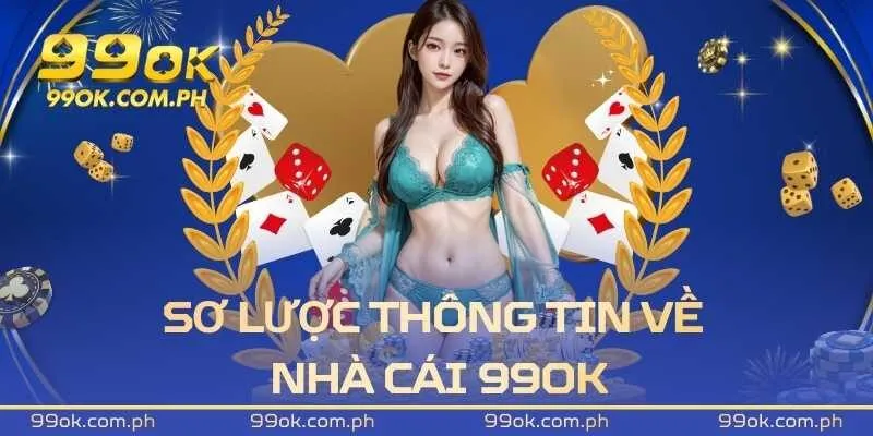 99OK là một nền tảng giải trí trực tuyến đáng tin cậy trong năm 2026